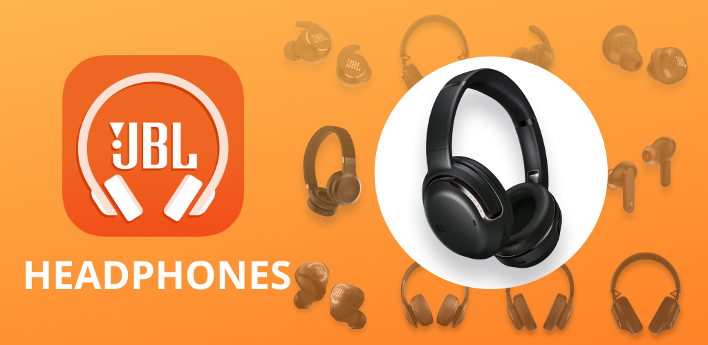 How to Download JBL Headphones APK Latest Version 5.21.9 for Android 2024