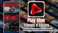 Baixar Play Cine APK 2024: Versão Mais Recente Disponível
