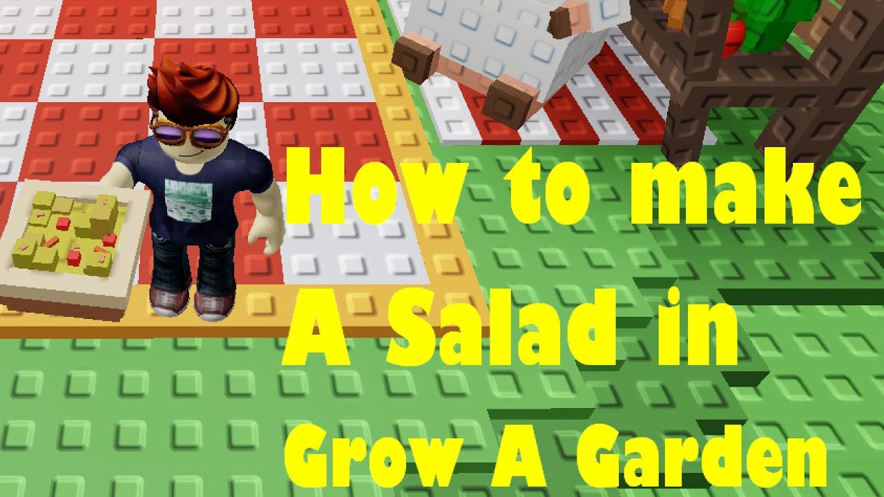 How to Make a Salad in Grow a Garden: Ultimate Guide