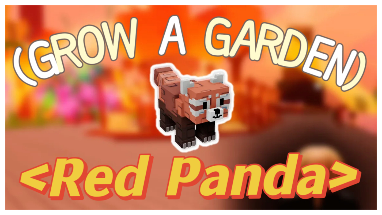 Красная Панда: Ценность в приложении Grow a Garden image
