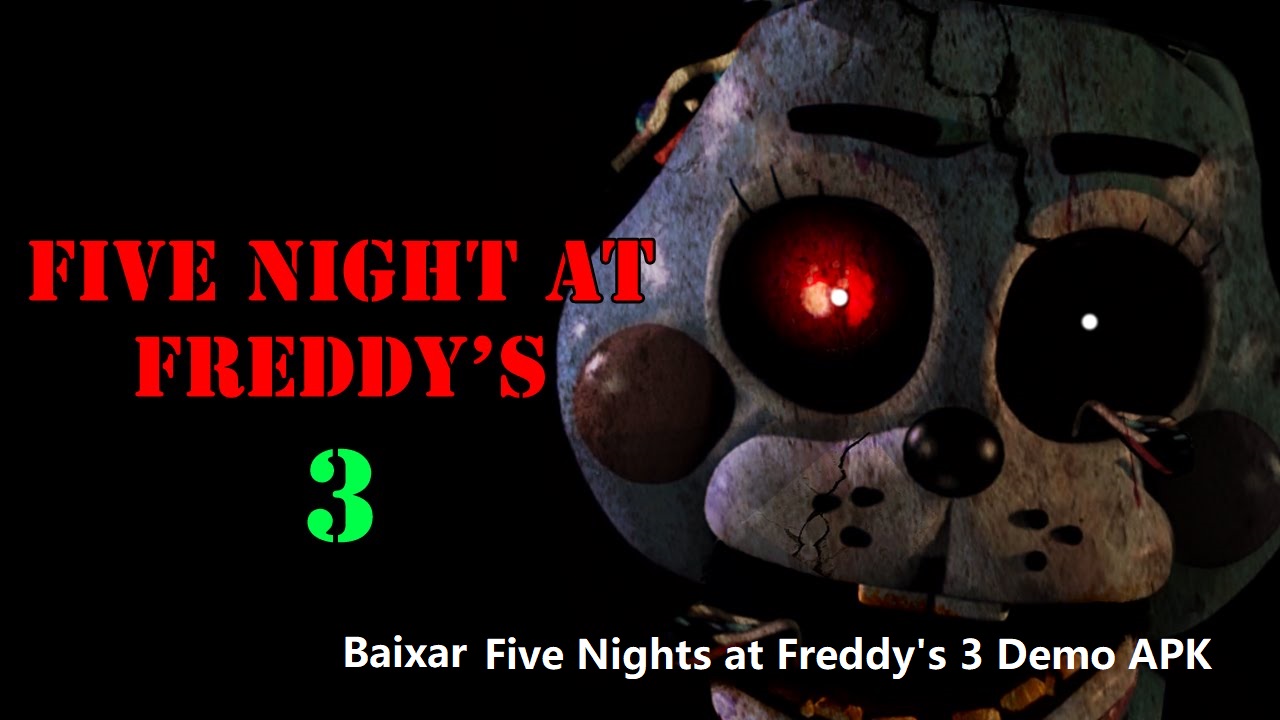 Baixar Five Nights at Freddy's 3 Demo APK Versão 2024 - Garanta a Edição Mais Recente