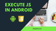 Các bước đơn giản để tải xuống JavaScript For Android trên thiết bị của bạn