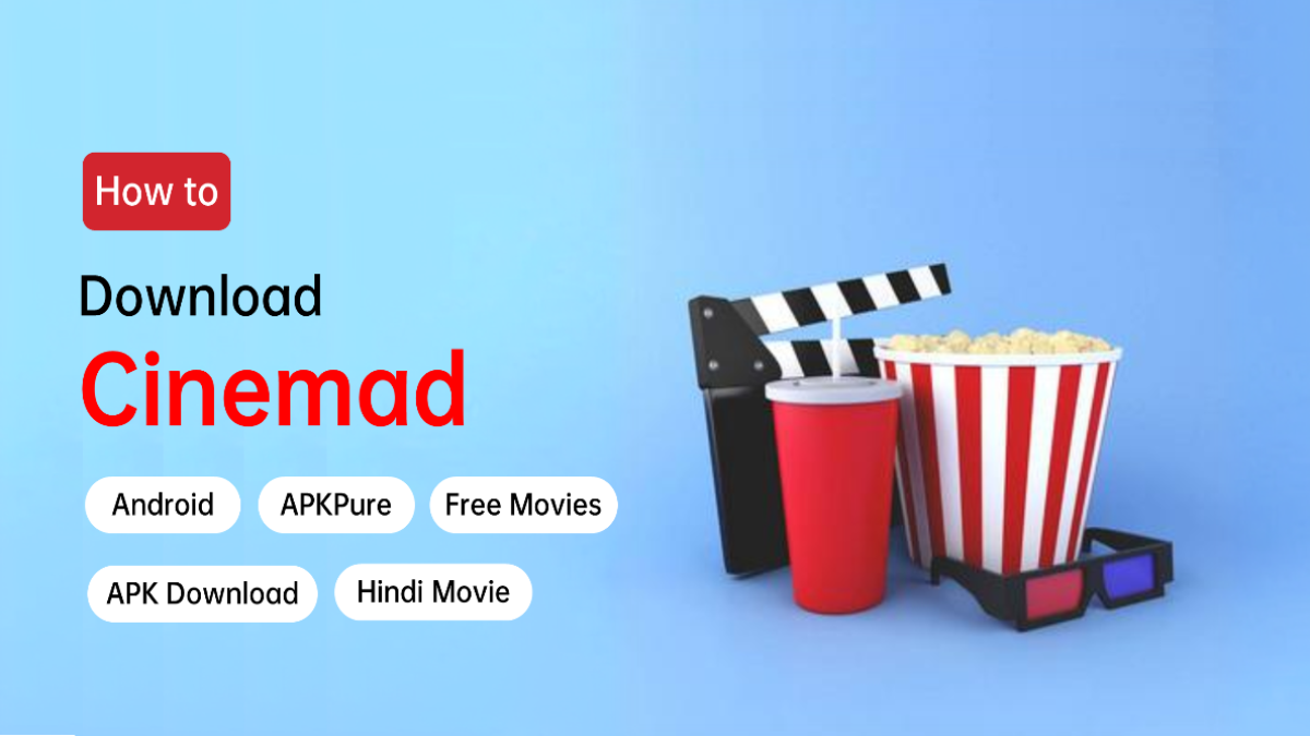 How to Download Cinemad APK Latest Version 4.0.0 for Android 2024