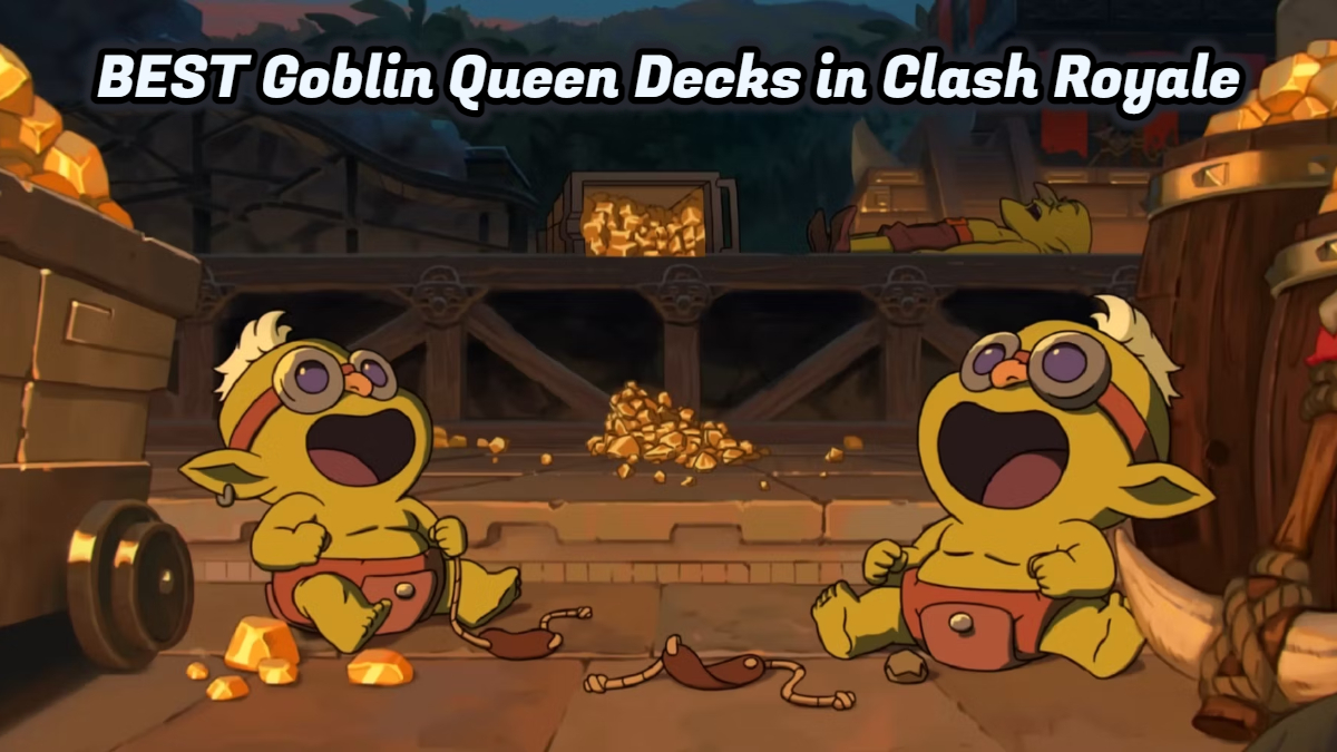 Clash Royale: How to Build the Best Goblin Queen Decks image