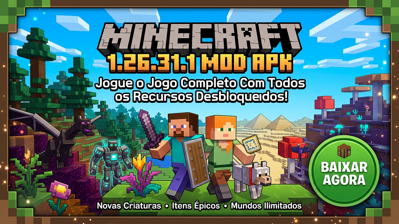 Como baixar Minecraft 1.26.31.1 mod APK versão mais recente grátis para Android 2026