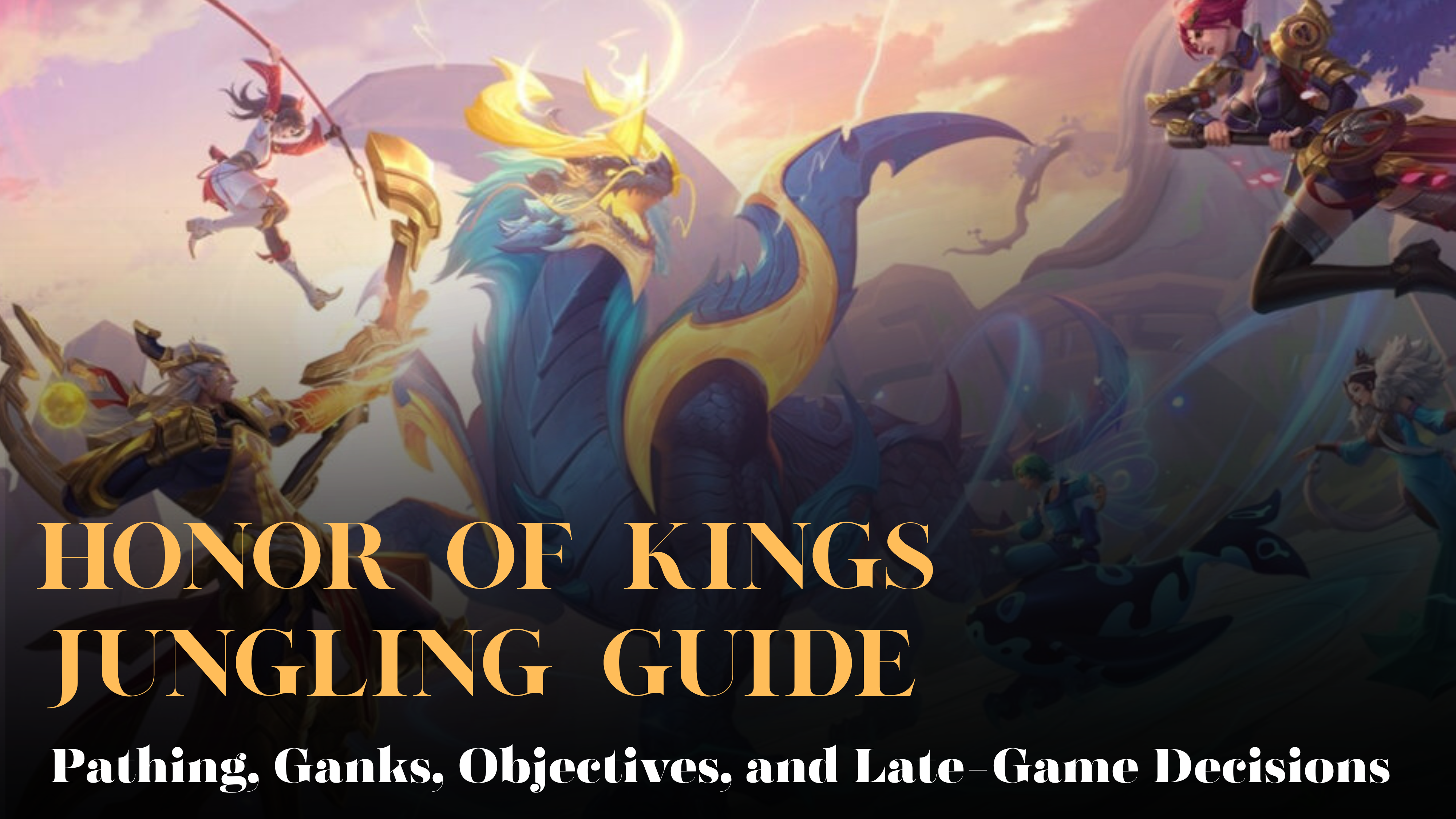 Path Ok Kings Honor of Kings Jungling Guide: Pathing, Ganks, Objectives & Late-Game ...
