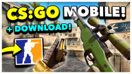 Cách tải CSGO Mobile miễn phí