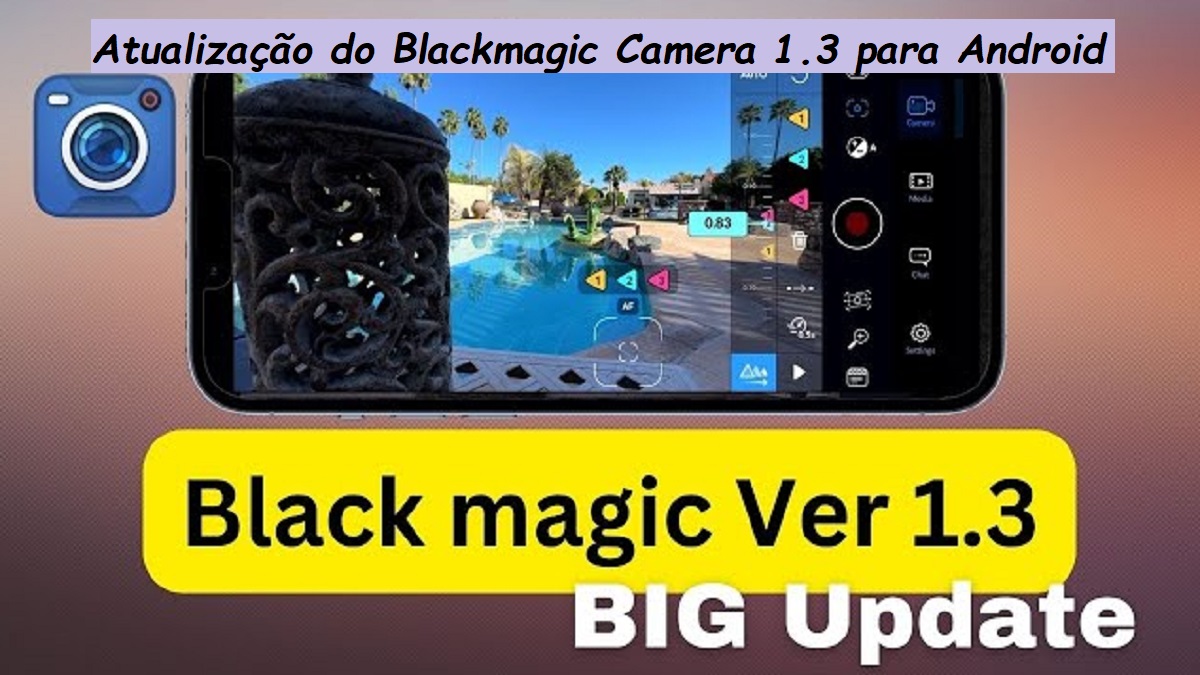 Blackmagic Camera apk 1.3 atualização para Android: Novas Funções Pro Revolucionam Gravação de Vídeo Mobile image