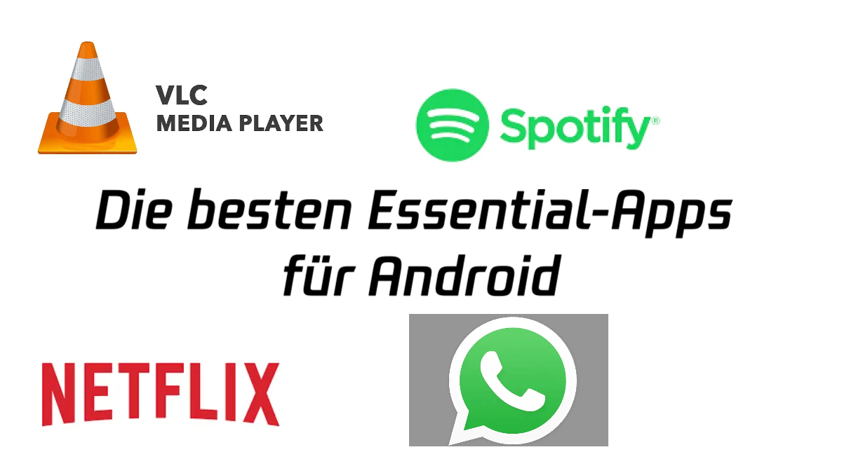 Die besten Essential-Apps für Android