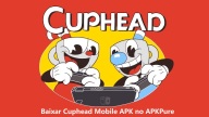 Baixar Cuphead Mobile APK 2024 - Versão Mais Recente no APKPure
