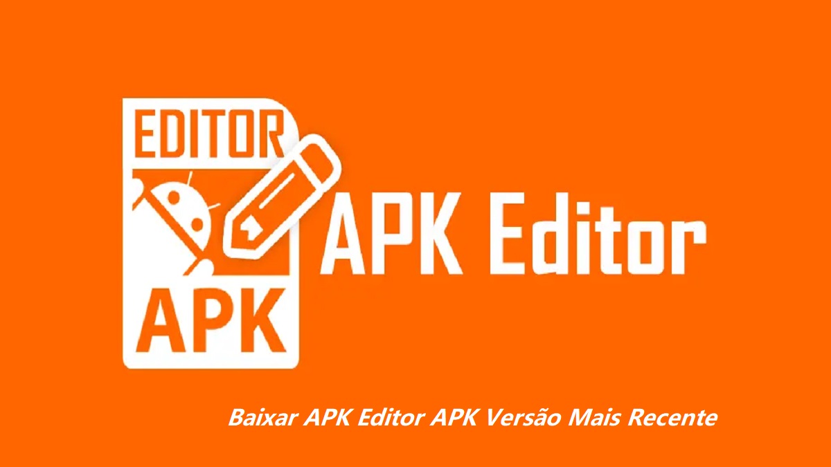 Baixar APK Editor APK 2024 - Versão Mais Recente no APKPure