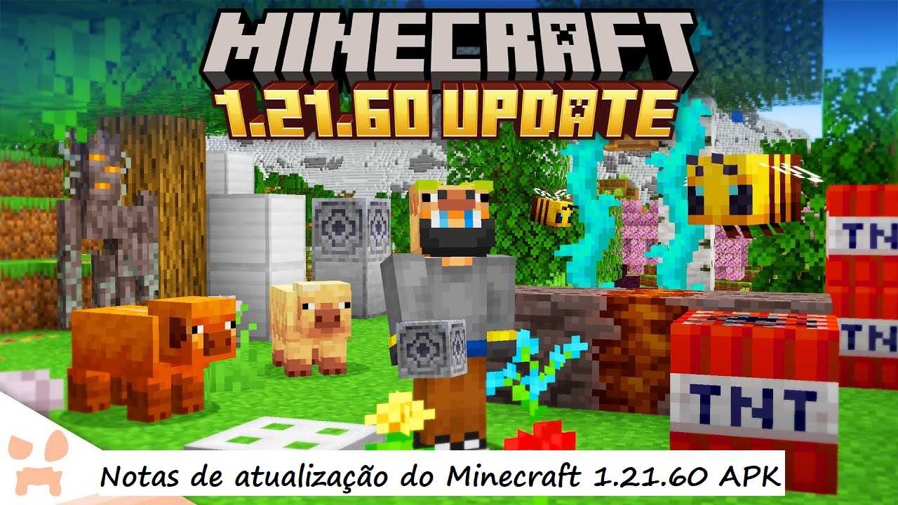 Notas de atualização do Minecraft 1.21.60 APK