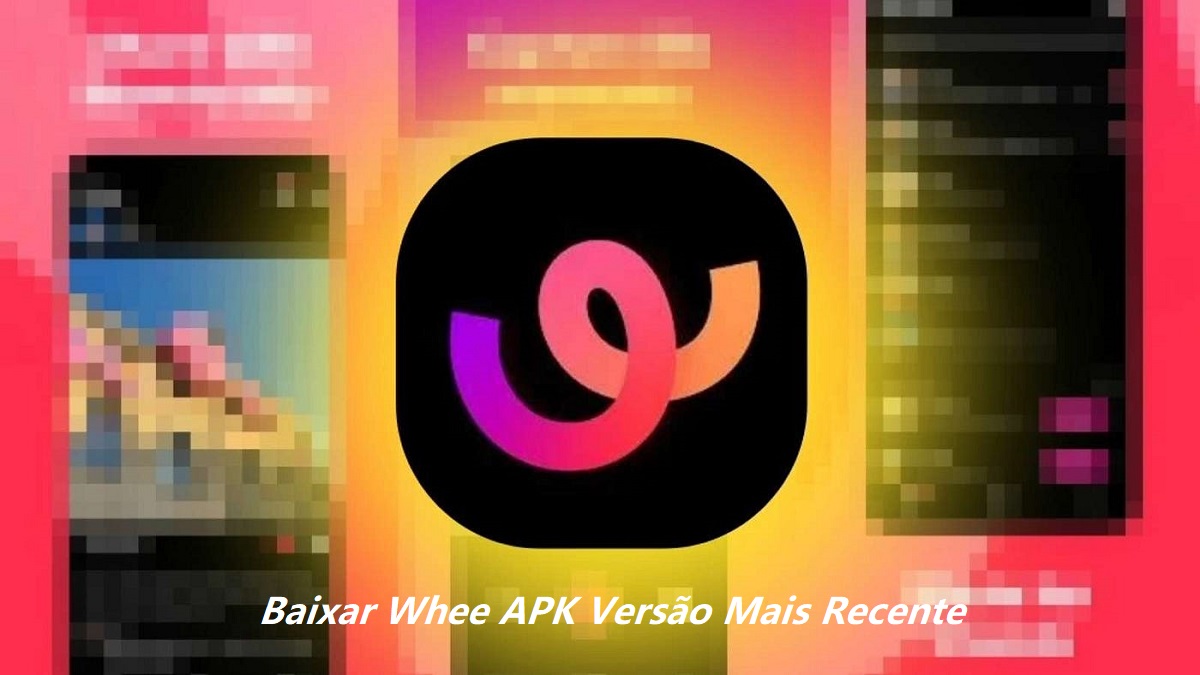 Como baixar Whee apk versão mais recente 1.5.1 para Android 2024