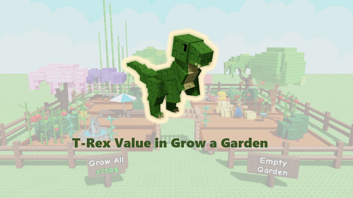 T-Rex Value: Вырасти сад: Сколько это стоит и выгодные обмены