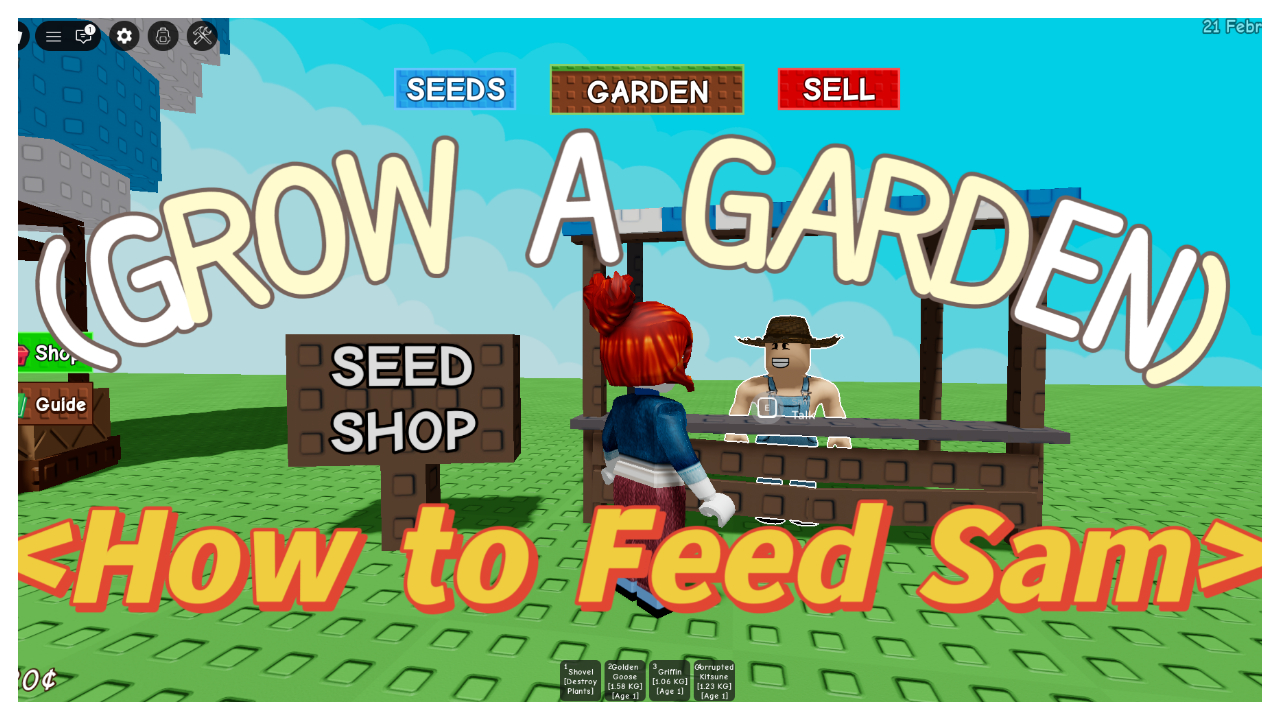 How Do You Feed Sam in Grow a Garden? A Complete Guide