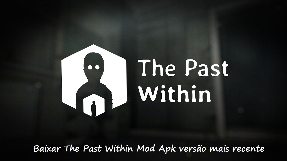 Como baixar The Past Within Mod Apk 7.8.03 versão mais recente no Android