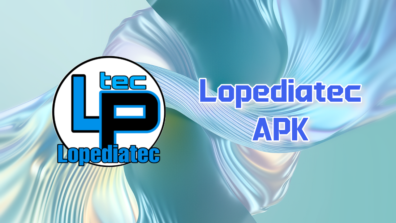 Cómo descargar Lopediatec APK última versión para Android 2025