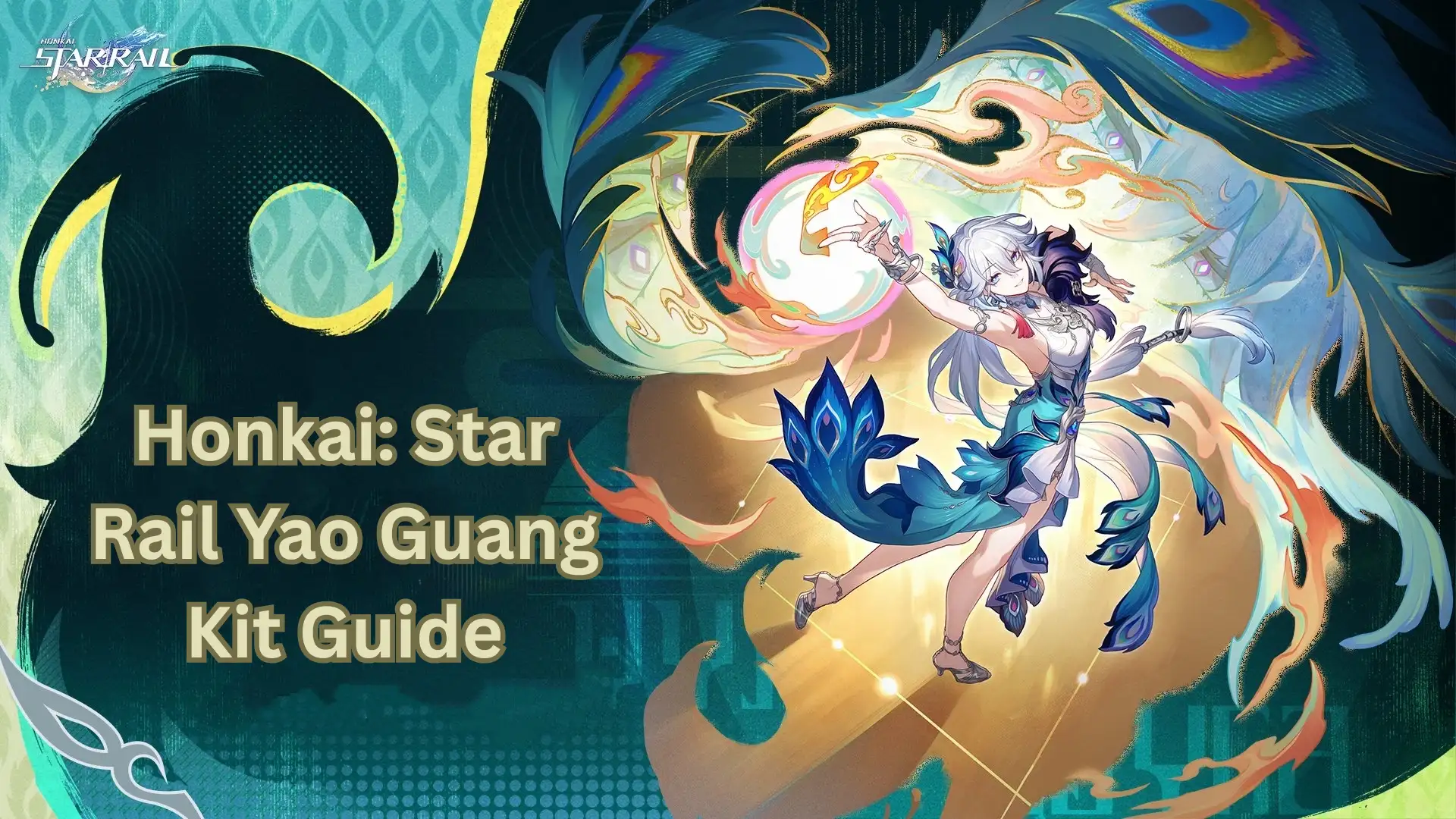 Honkai: Star Rail Yao Guang Kit Guide: Skills, Materials & Is She Worth Pulling?