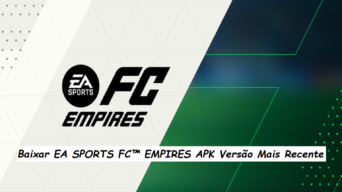 Baixar EA SPORTS FC™ EMPIRES APK 2024: Versão Mais Recente no APKPure image