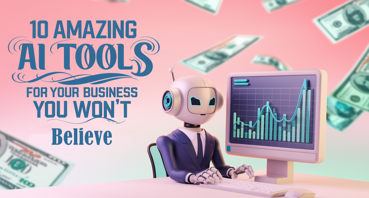 10 unglaubliche KI-Tools für Ihr Unternehmen